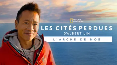 Les cités perdues d'Albert Lin: l'arche de Noé