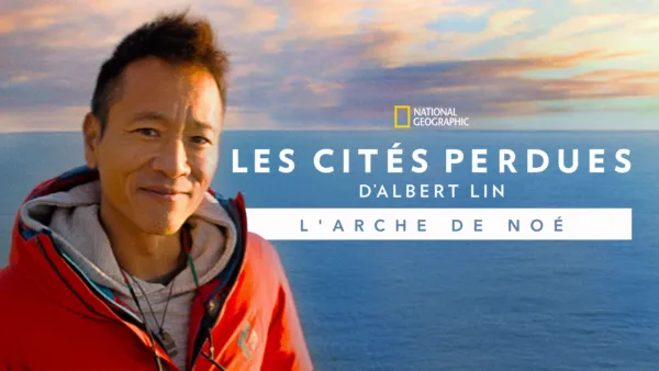thumbnail - Les cités perdues d'Albert Lin: l'arche de Noé