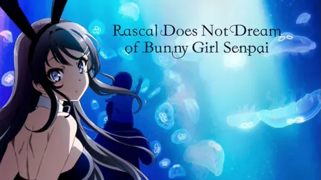 thumbnail - Rascal Does Not Dream of Bunny Girl Senpai