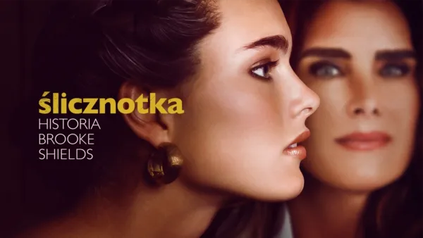 thumbnail - Ślicznotka: Historia Brooke Shields