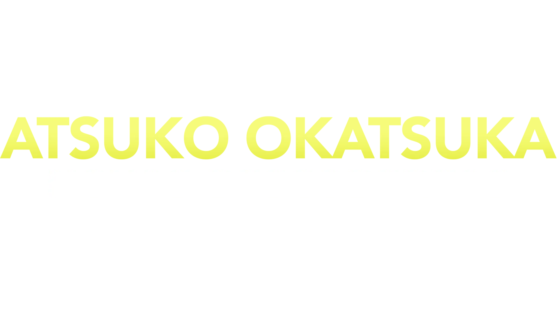 Atsuko Oktsuka: Novas Descobertas
