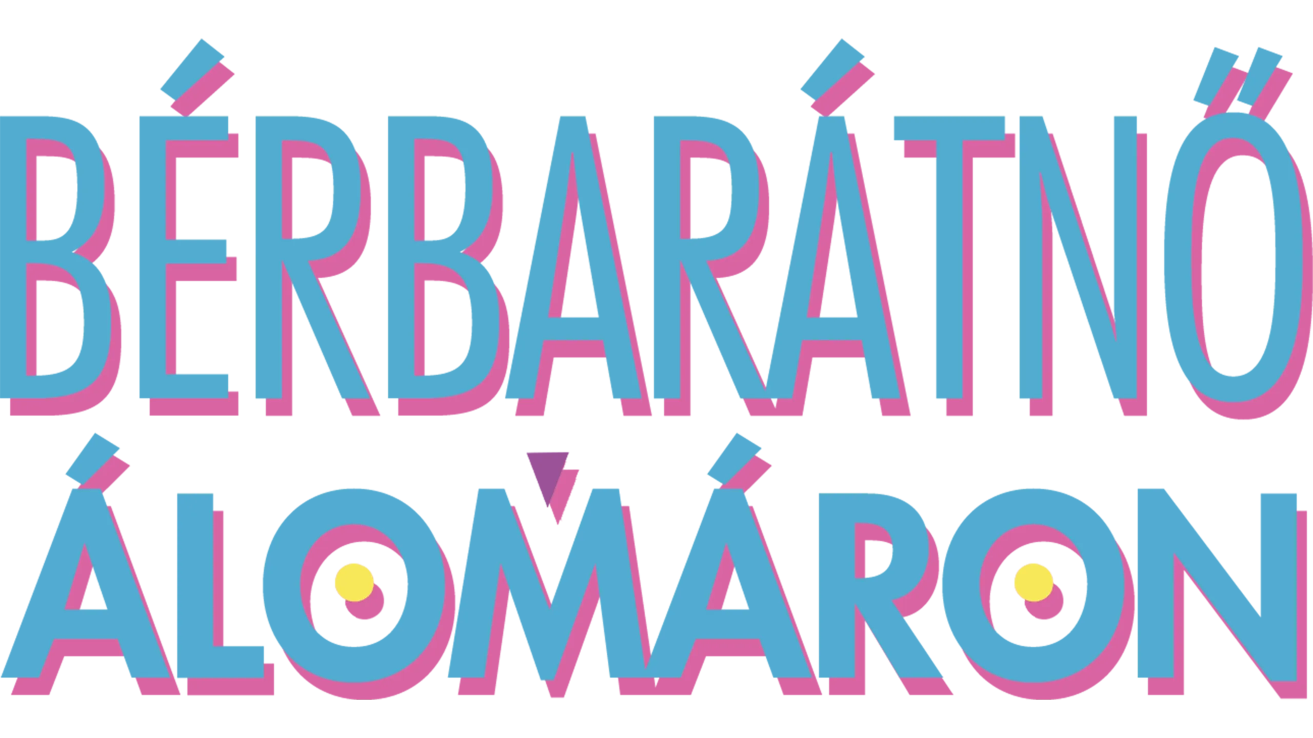 Bérbarátnő álomáron