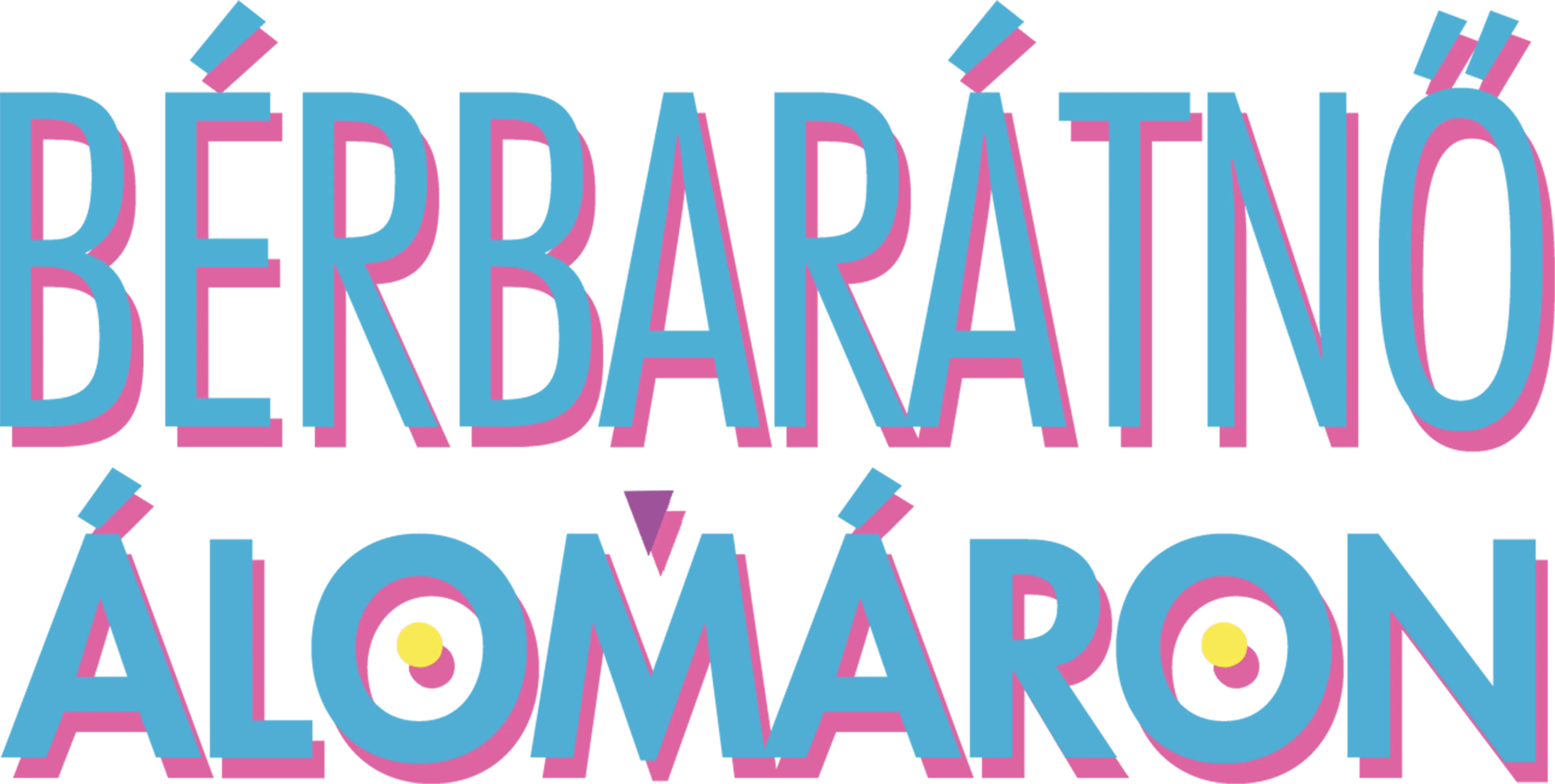 Bérbarátnő álomáron