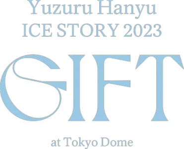 Yuzuru Hanyu ICE STORY 2023 “GIFT” at Tokyo Dome