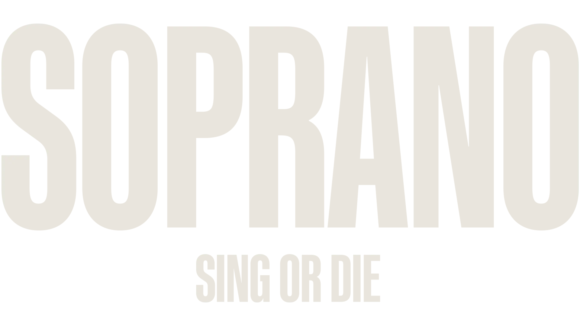 Soprano: Sing or Die