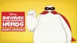 thumbnail - Big Hero 6 (Courts-Métrages)
