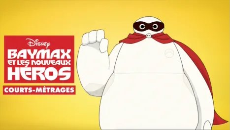 thumbnail - Big Hero 6 (Courts-Métrages)