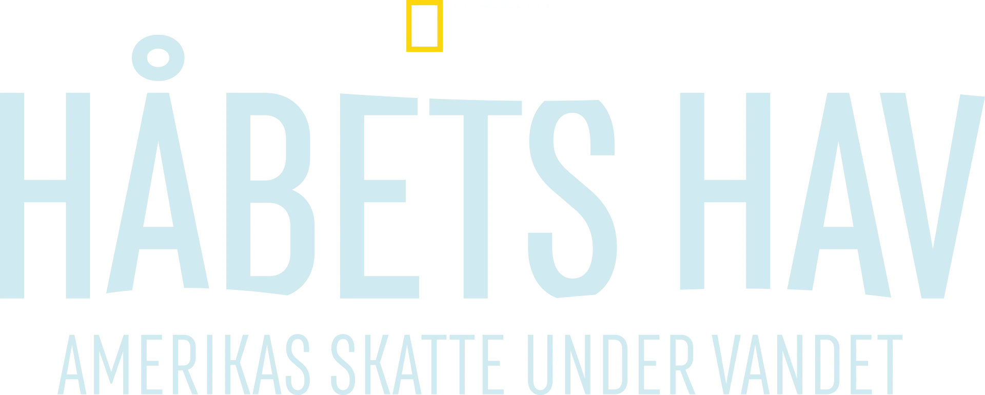 Håbets hav: Amerikas skatte under vandet