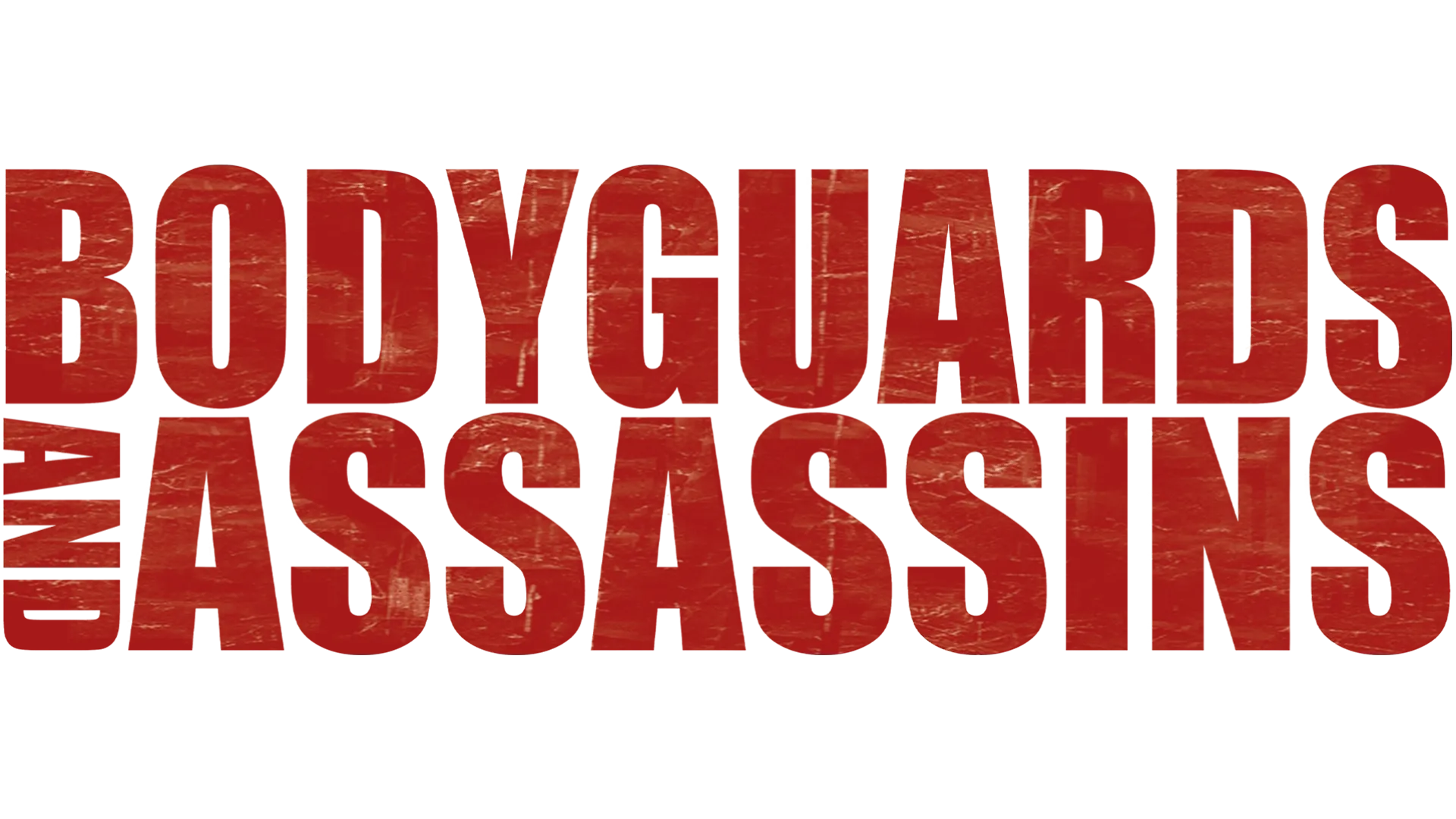 Bodyguards and Assassins