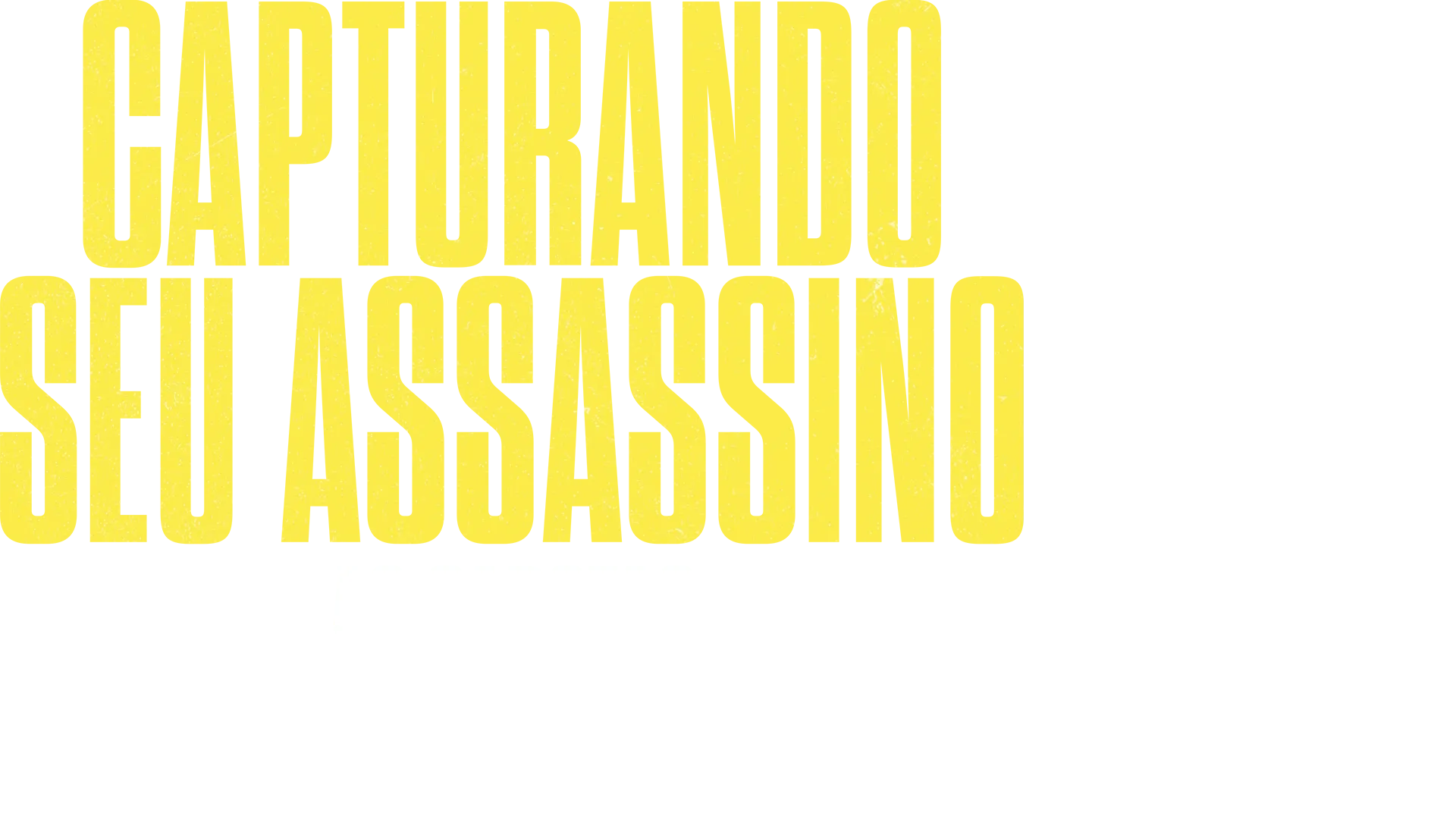 Capturando seu Assassino: As Garotas da Ponte