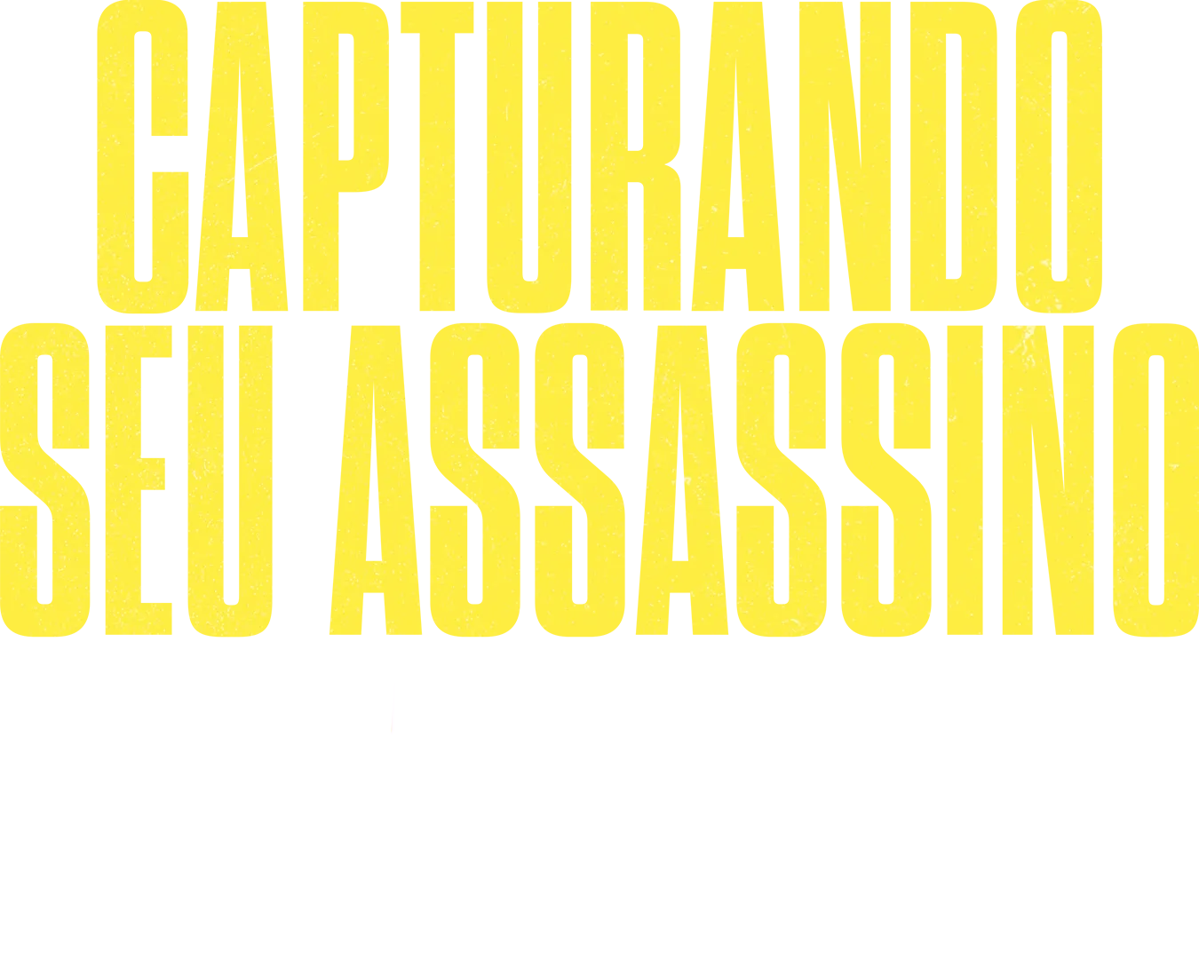 Capturando seu Assassino: As Garotas da Ponte