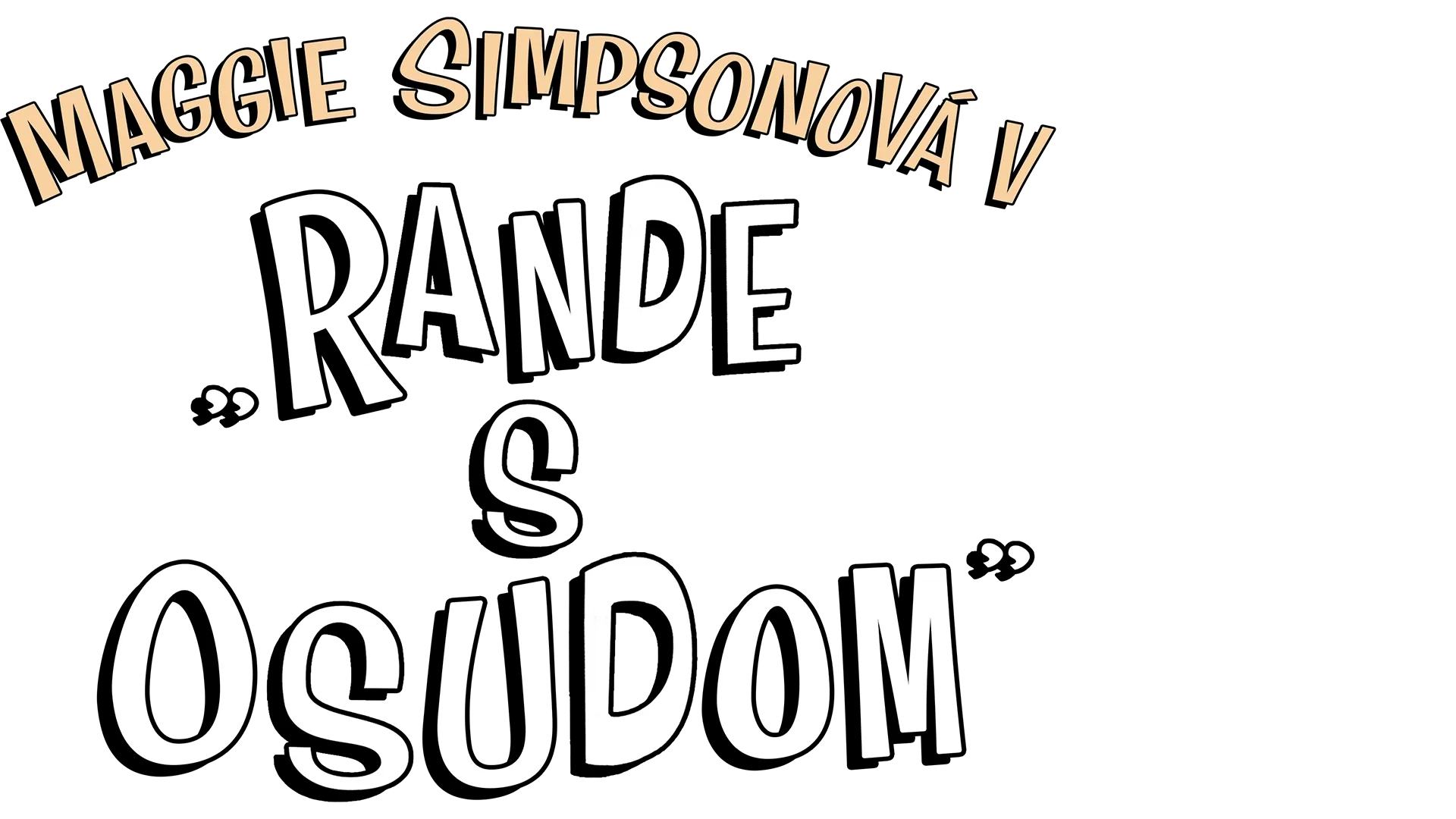 Maggie Simpsonová v „Rande s osudom“
