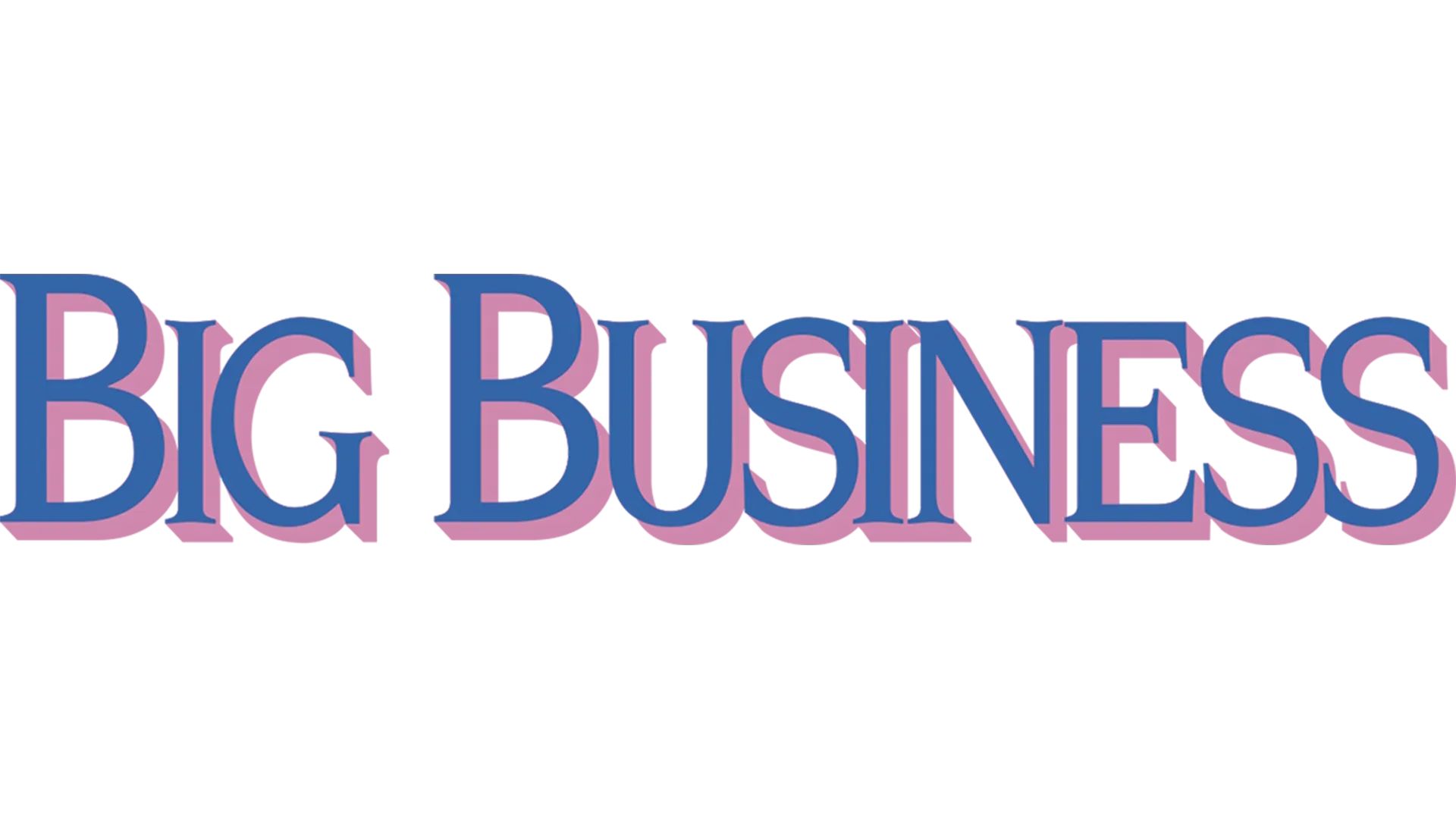 Big Business