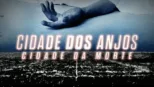 thumbnail - Cidade dos Anjos, Cidade da Morte