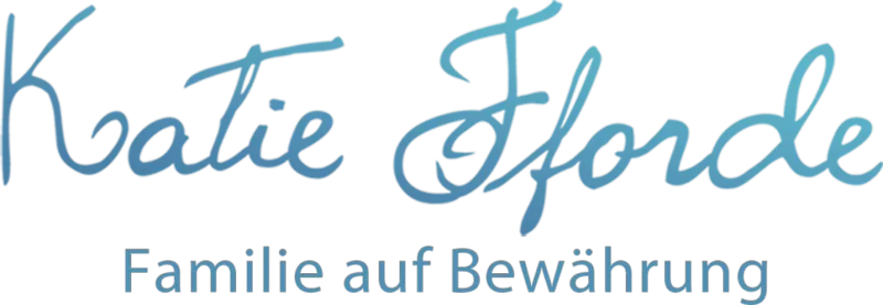 Katie Fforde - Familie auf Bewährung