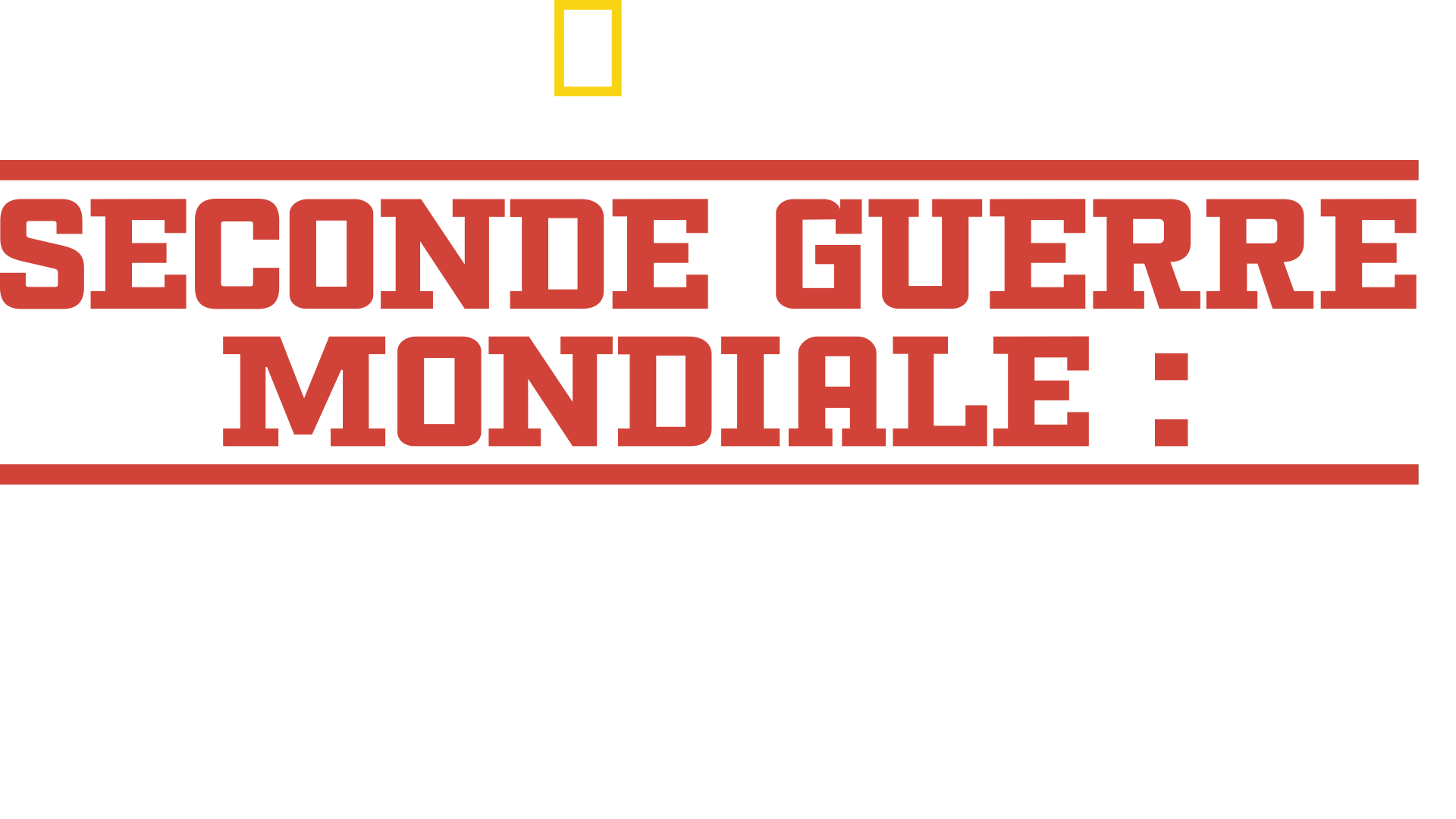 Seconde Guerre Mondiale : les derniers secrets