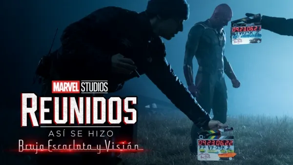 thumbnail - Reunidos: Así se hizo Bruja Escarlata y Visión