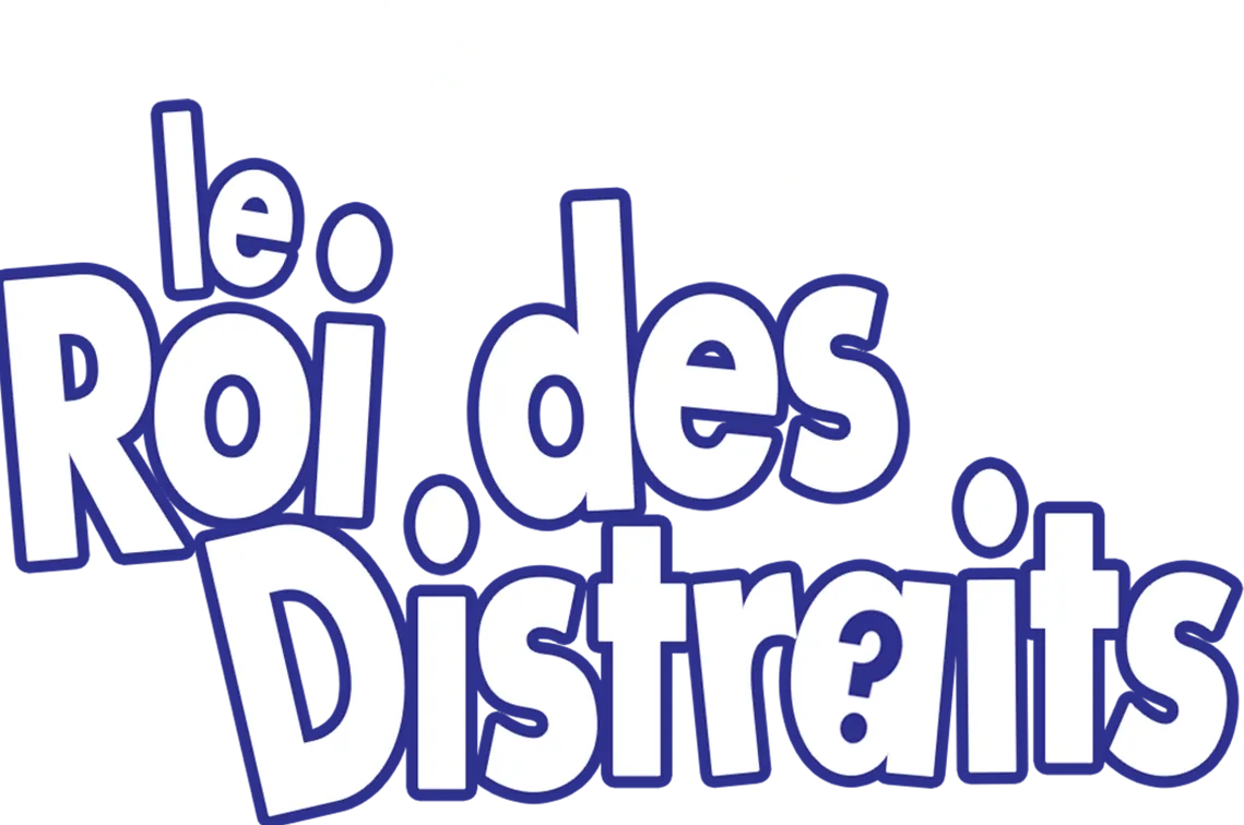 Le Roi des distraits