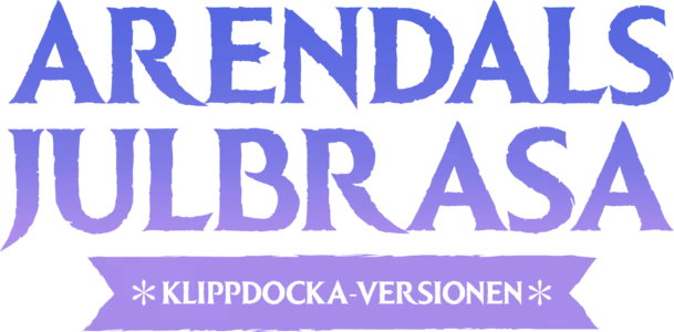 Arendals julbrasa: Klippdocka-versionen