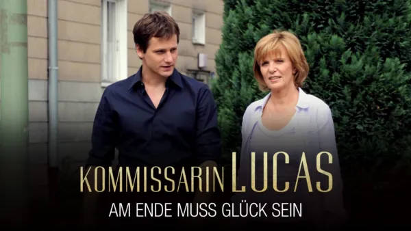 thumbnail - Kommissarin Lucas - Am Ende muss Glück sein