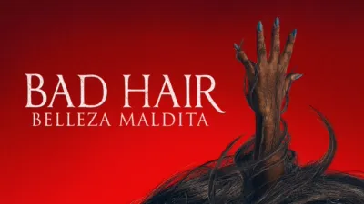 Bad Hair: Belleza maldita