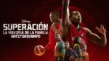 thumbnail - Superación: la historia de la familia Antetokounmpo