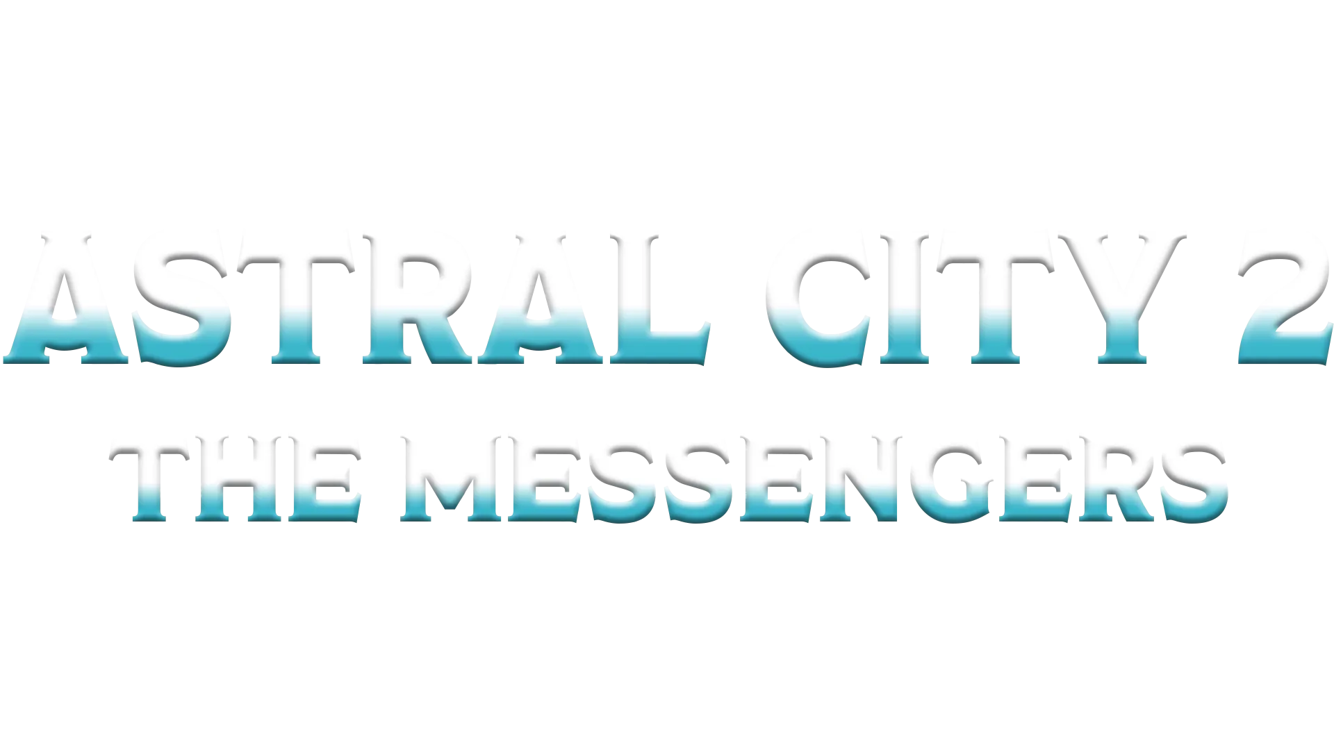 Astral City 2: The Messengers