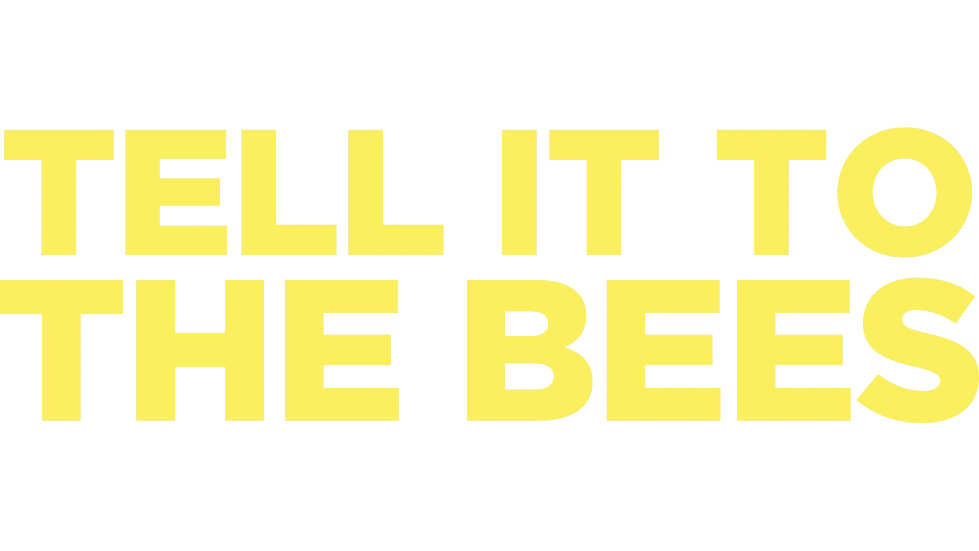 Tell It To The Bees