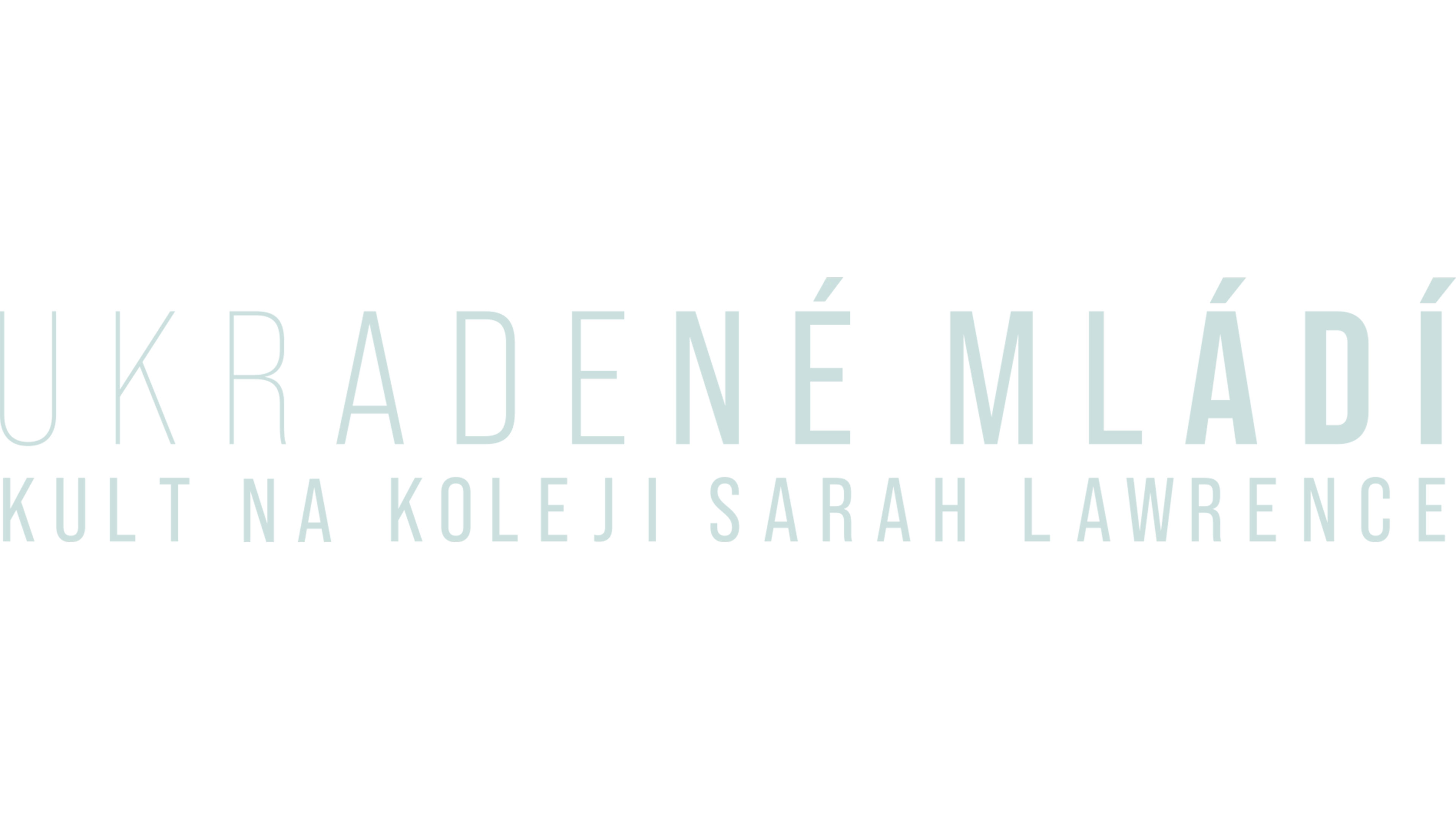 Ukradené mládí: Kult na koleji Sarah Lawrence