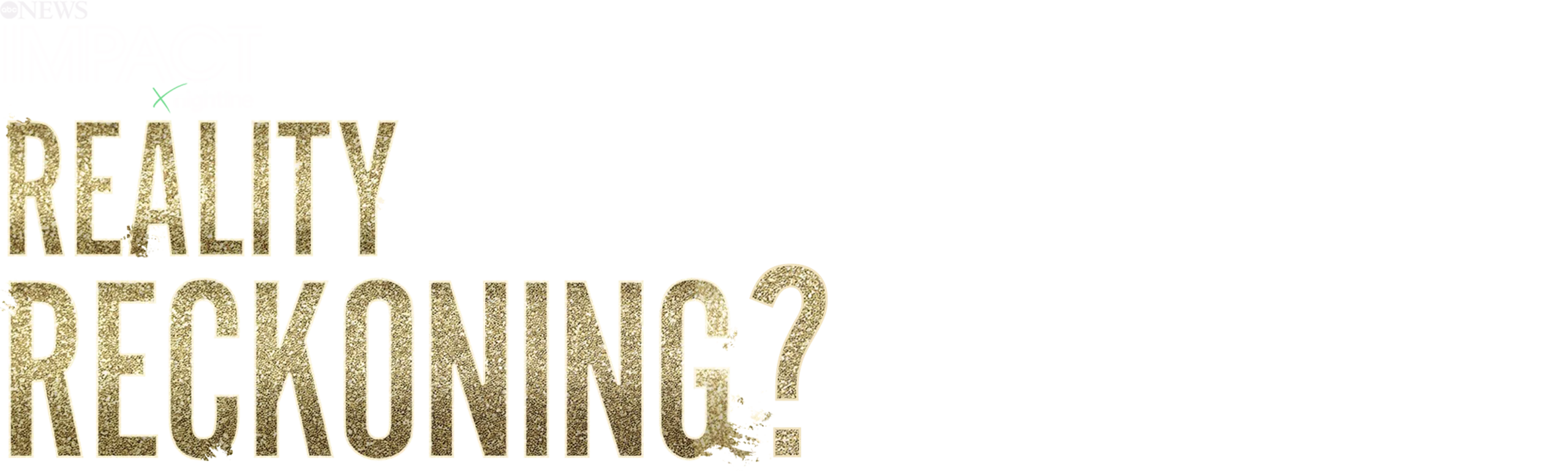 IMPACT x Nightline: Reality Reckoning? Bethenny Frankel's Fight for Change