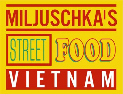 Miljuschka's Street Food Vietnam