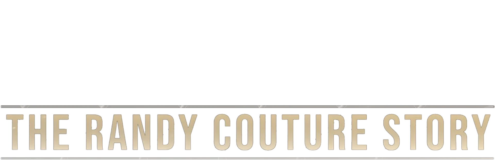 The Randy Couture Story