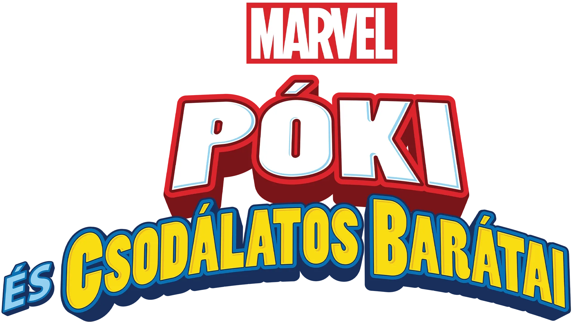 Marvel: Póki és csodálatos barátai