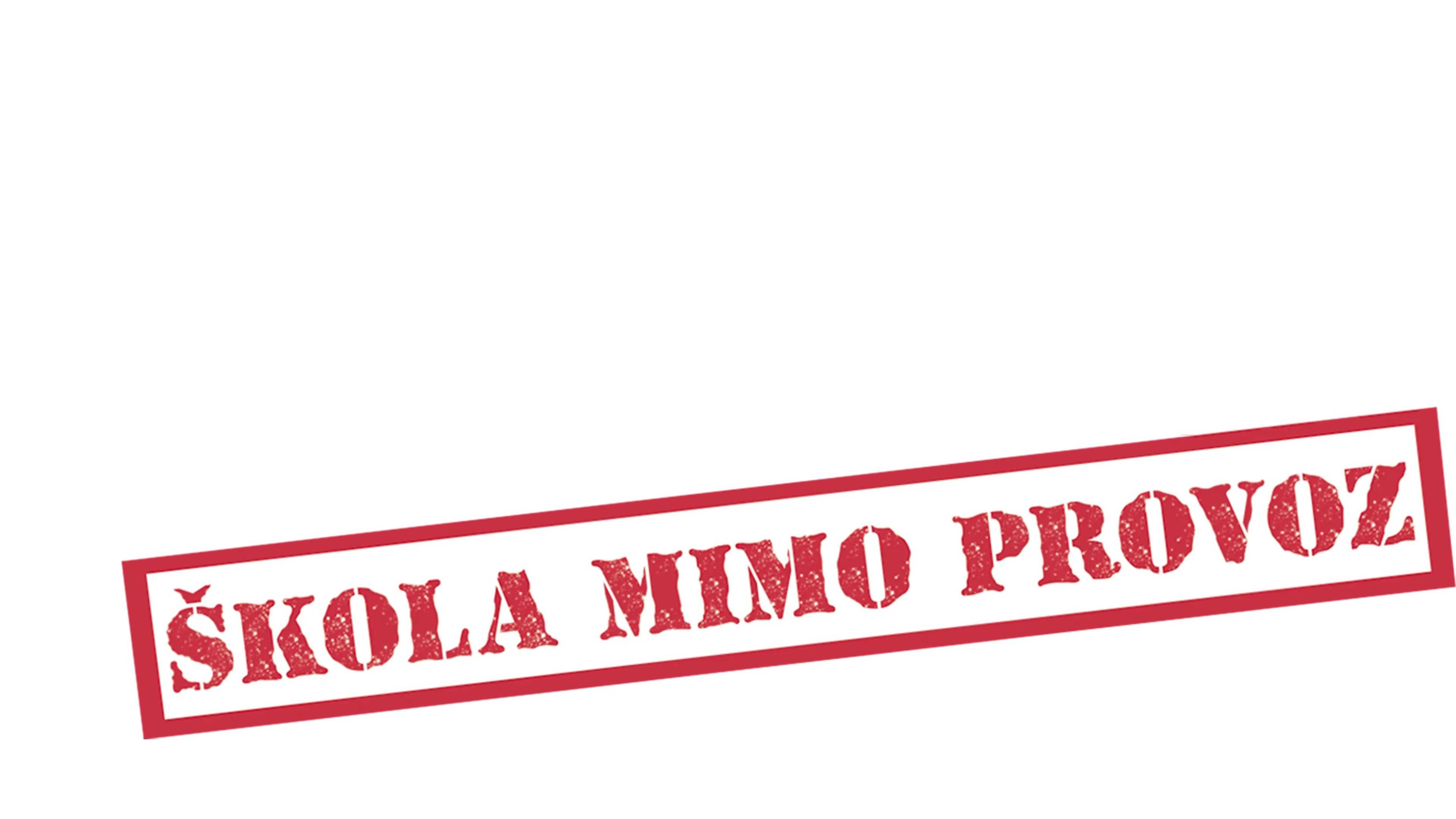 Přestávka: Škola mimo provoz