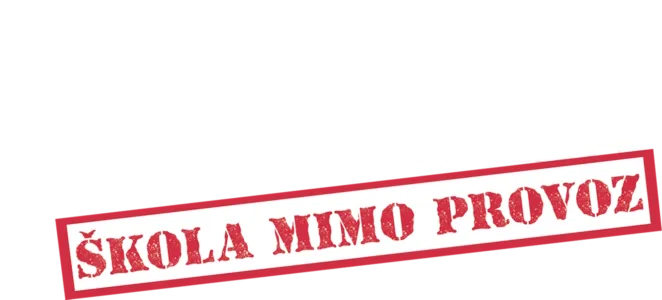 Přestávka: Škola mimo provoz