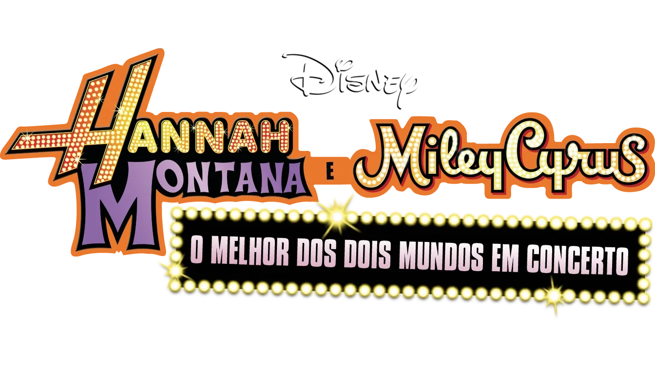 Hannah Montana e Miley Cyrus: O Melhor dos Dois Mundos em Concerto