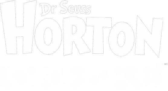 Dr Seuss Horton entend un Qui!
