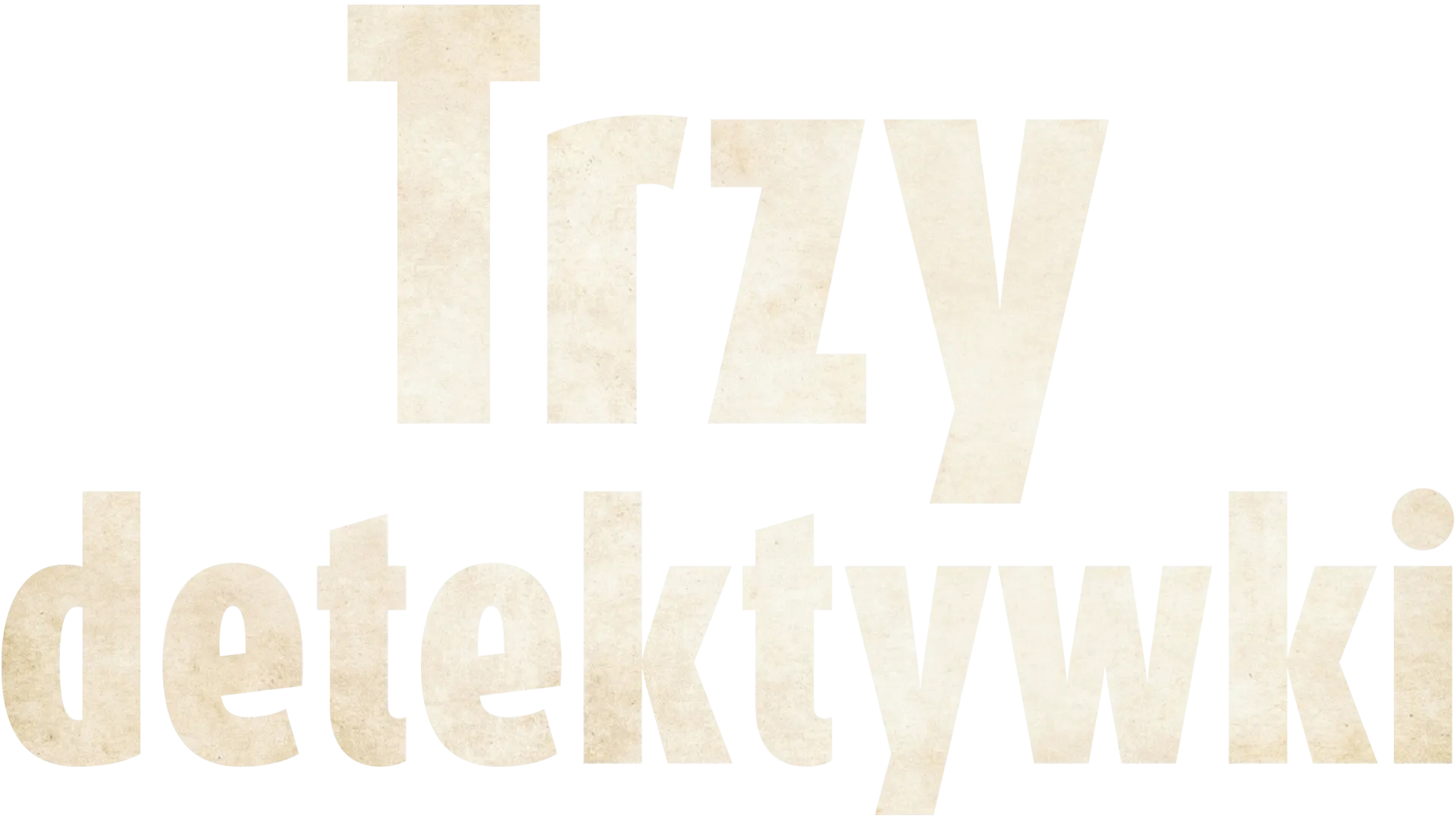Trzy detektywki