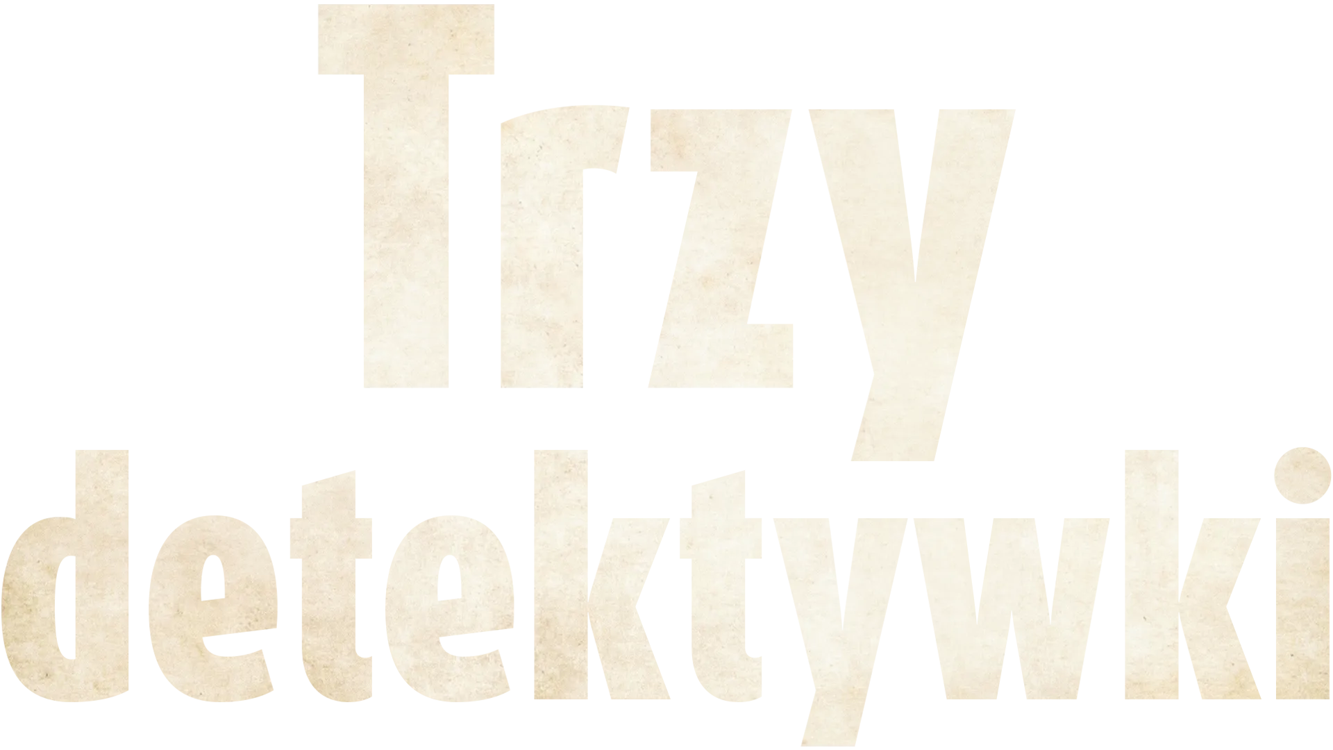 Trzy detektywki