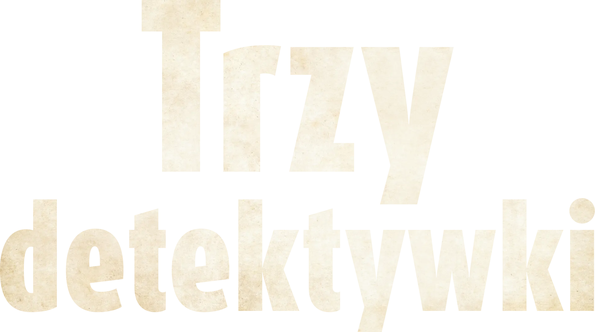Trzy detektywki