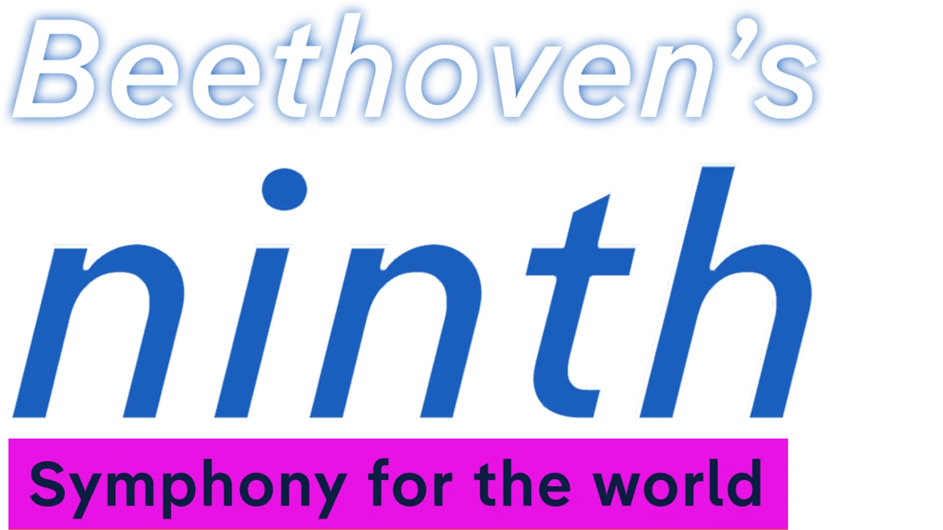 Beethoven's Ninth: Symphony for the World