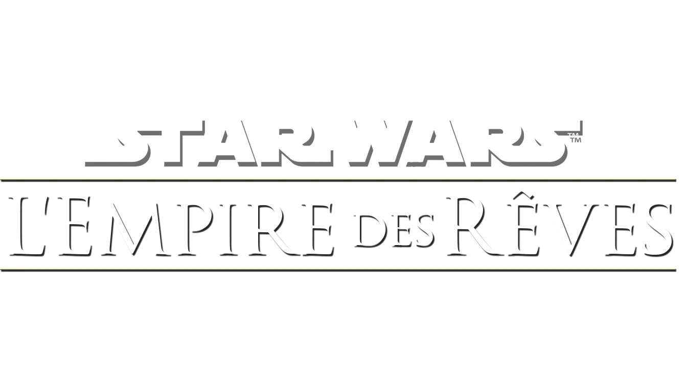 Star Wars : L'Empire des rêves