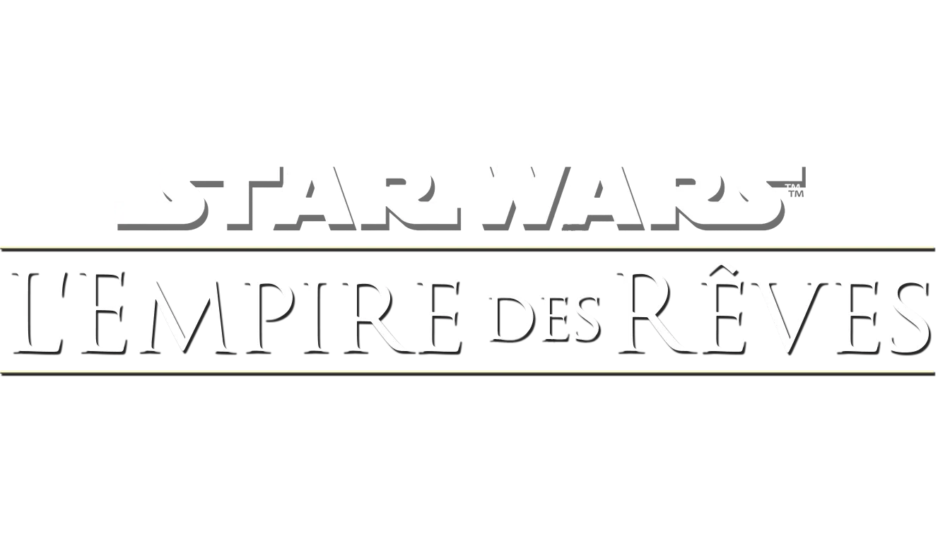 Star Wars : L'Empire des rêves