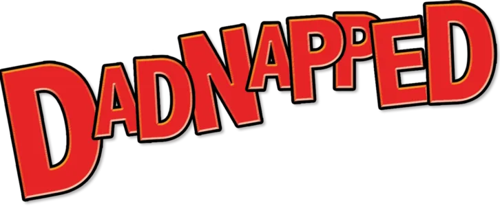 Dadnapped