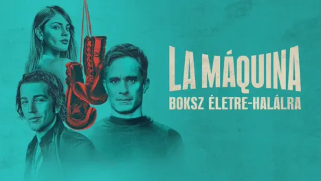 thumbnail - La Máquina: Boksz életre-halálra