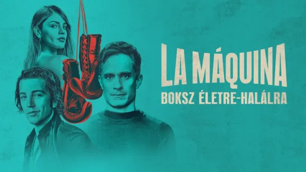 thumbnail - La Máquina: Boksz életre-halálra