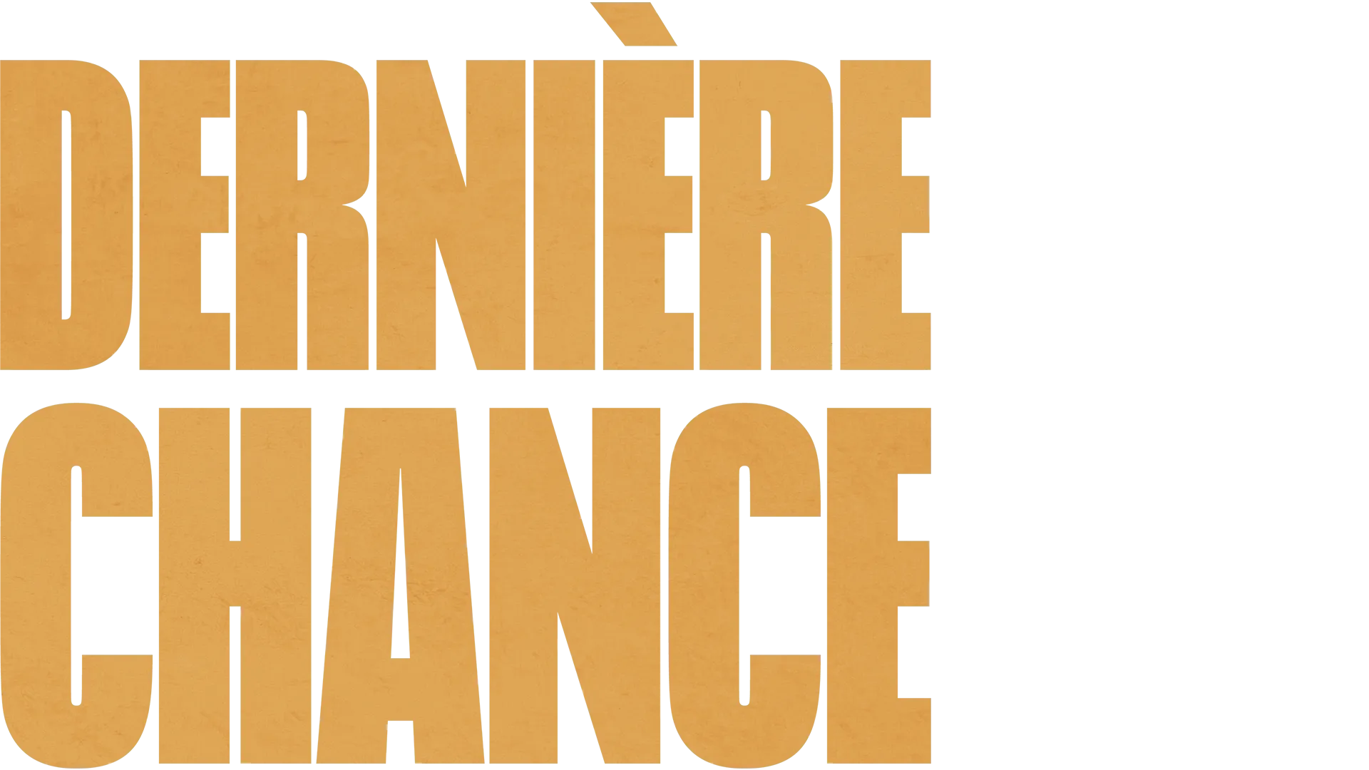 Dernière chance