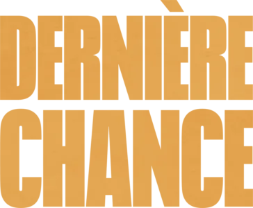 Dernière chance