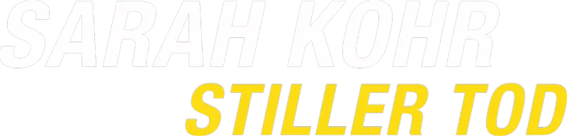 Sarah Kohr - Stiller Tod
