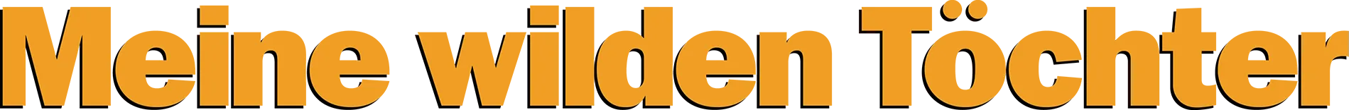 Meine wilden Töchter